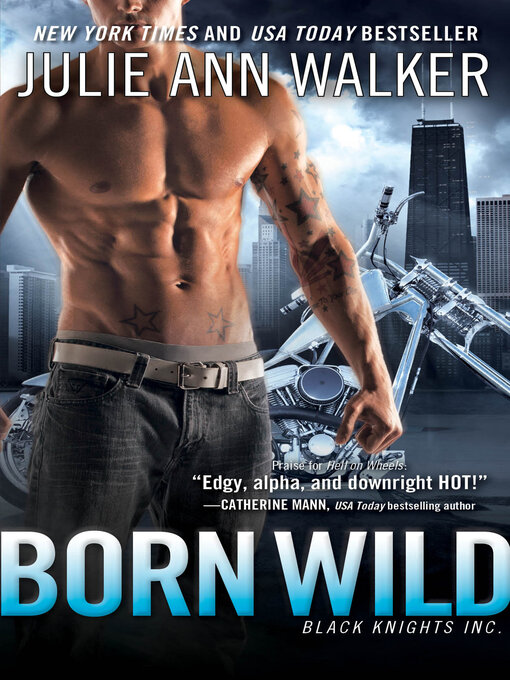 Title details for Born Wild by Julie Ann Walker - Available